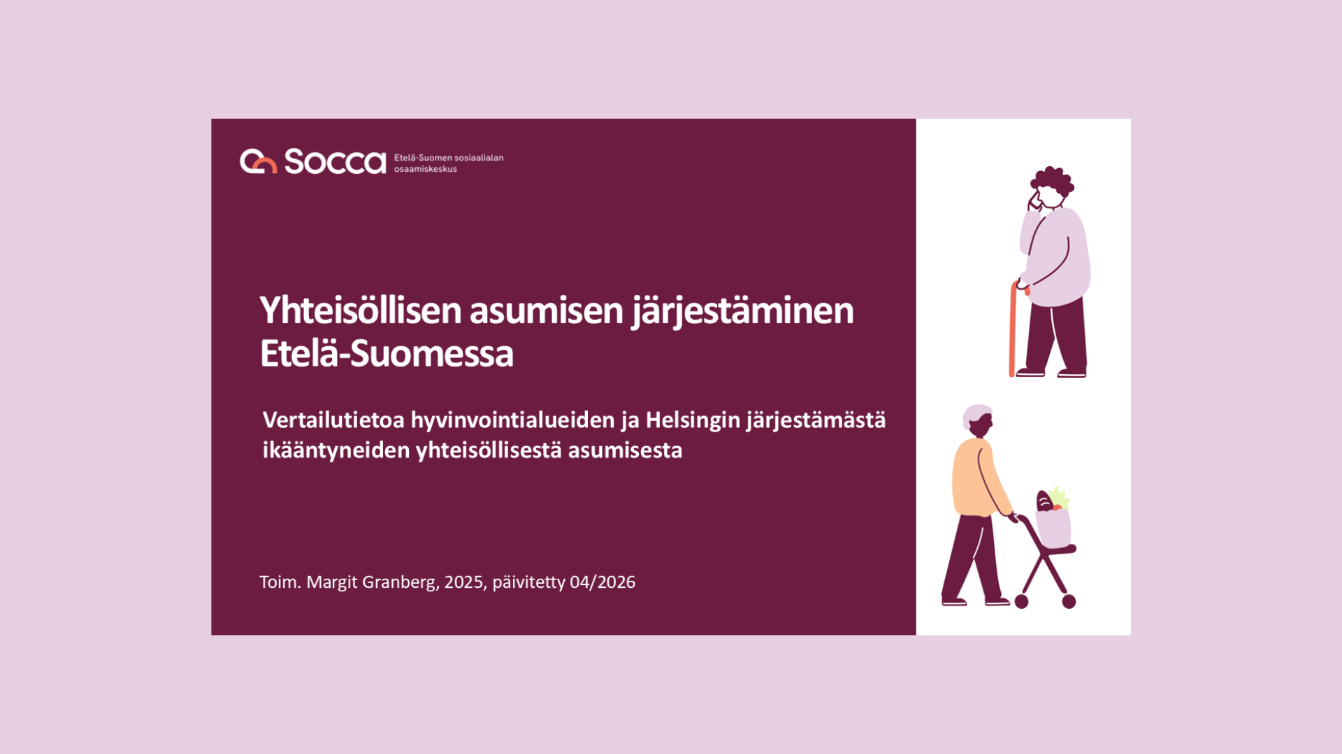 Yhteisöllisen asumisen järjestäminen Etelä-Suomessa