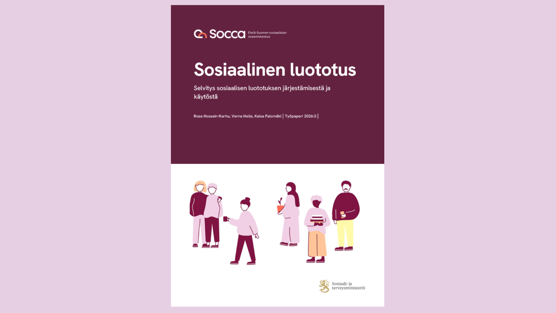 Sosiaalinen luototus – Selvitys sosiaalisen luototuksen järjestämisestä ja käytöstä